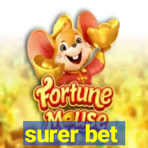surer bet